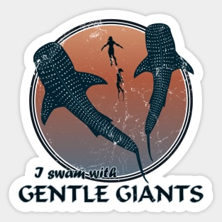 I swam with gentle giants Sticker